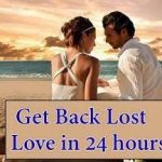 Bring Back Lost Love instantly