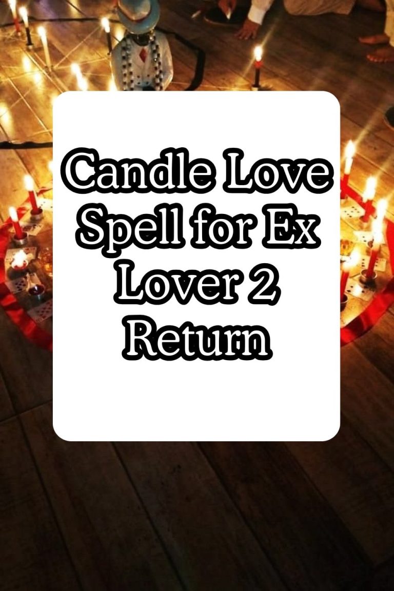 Lost Love Spells to Bring Back Your Ex