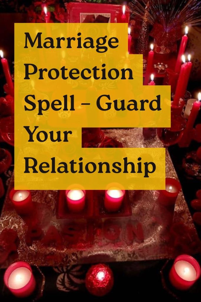 Marriage Protection Rituals